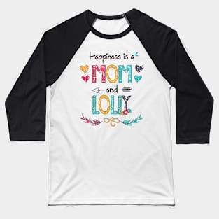 Happiness Is A Mom And Lolly Wildflower Happy Mother's Day Baseball T-Shirt